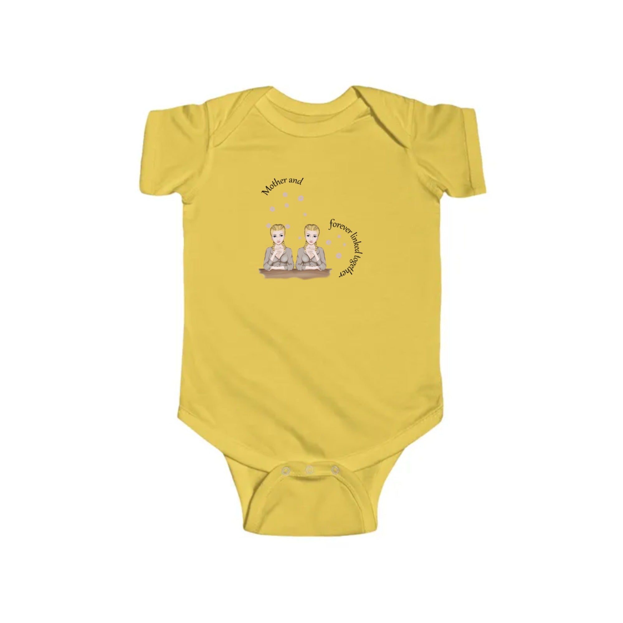 Mother & Daughters is forever linked together | Infant Fine Jersey Bodysuit